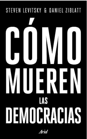 Portada de: ¿Cómo mueren las democracias?